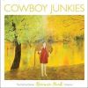 Cowboy Junkies歌曲歌詞大全_Cowboy Junkies最新歌曲歌詞