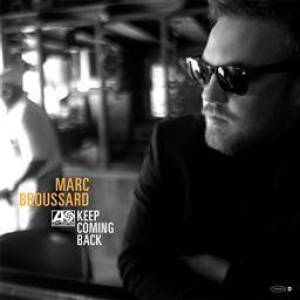 Keep Coming Back專輯_Marc BroussardKeep Coming Back最新專輯