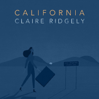 California專輯_Claire RidgelyCalifornia最新專輯