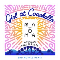 Girl At Coachella (Bad Royale Remix)專輯_MatomaGirl At Coachella (Bad Royale Remix)最新專輯