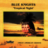 Tropical Night專輯_Blue KnightsTropical Night最新專輯