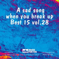 A sad song when you break up Best 15 vol.28 (a sad