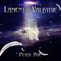 Lament of Valkyrie (Epicmusicvn Series)專輯_Peter RoeLament of Valkyrie (Epicmusicvn Series)最新專輯