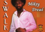 S.W.A.L.K.專輯_Mikey DreadS.W.A.L.K.最新專輯