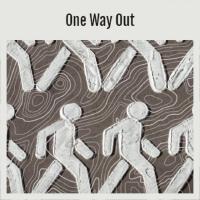 One Way Out