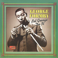FORMBY, George: Let George Do It (1932-1942) (Formby, Vol. 1)