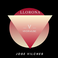 Llorona專輯_Jose VilchesLlorona最新專輯
