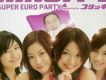 Super euro party