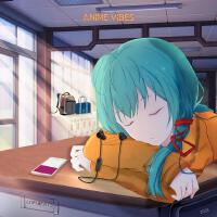 Anime Vibes歌曲歌詞大全_Anime Vibes最新歌曲歌詞