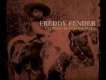 Freddy Fender歌曲歌詞大全_Freddy Fender最新歌曲歌詞
