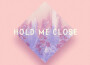 Hold Me Close專輯_Andreas WeiseHold Me Close最新專輯