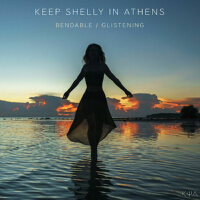 Bendable / Glistening專輯_Keep Shelly in AthenBendable / Glistening最新專輯
