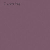 I Can't Help