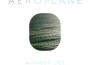 Without Lies專輯_AeroplaneWithout Lies最新專輯