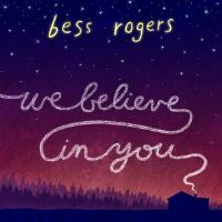Bess Rogers個人資料介紹_個人檔案(生日/星座/歌曲/專輯/MV作品)