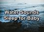 Sleep Water Sounds