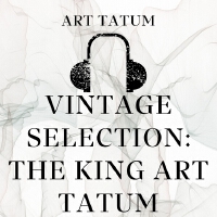Vintage Selection: The King Art Tatum