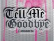 Tell Me Goodbye (Sin