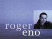 Roger Eno歌曲歌詞大全_Roger Eno最新歌曲歌詞
