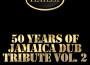 50 Years of Jamaica Dub Tribute, Vol. 2 Playlist專輯_King Tubby50 Years of Jamaica Dub Tribute, Vol. 2 Playlist最新專輯