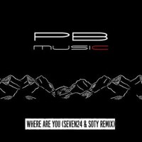 Where Are You (Seven24 & Soty Remix)專輯_Nikolay KempinskiyWhere Are You (Seven24 & Soty Remix)最新專輯