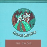 Secret Meeting專輯_The OrlonsSecret Meeting最新專輯