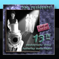 The Thirteenth Anniversary Show專輯_The ResidentsThe Thirteenth Anniversary Show最新專輯