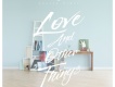 Love And Other Things