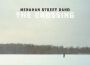 The Crossing專輯_Menahan Street BandThe Crossing最新專輯