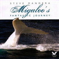 Migaloo's Fantastic Journey專輯_Steve ManderaMigaloo's Fantastic Journey最新專輯