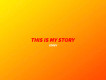 This Is My Story歌詞_天府事變This Is My Story歌詞