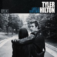 Ladies & Gentlemen專輯_Tyler HiltonLadies & Gentlemen最新專輯