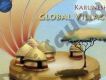 Global Village 地球村專輯_KaruneshGlobal Village 地球村最新專輯