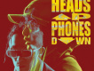 Heads Up Phones Down專輯_側田Heads Up Phones Down最新專輯