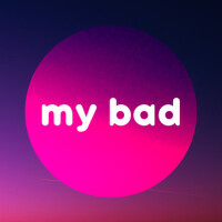 My Bad (Explicit)