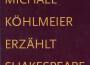 Ö1 Köhlmeier erzählt Shakespeare專輯_Michael KöhlmeierÖ1 Köhlmeier erzählt Shakespeare最新專輯