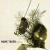 Name Taken歌曲歌詞大全_Name Taken最新歌曲歌詞