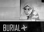 Burial最新歌曲_最熱專輯MV_圖片照片
