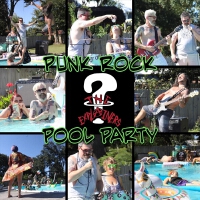 Punk Rock Pool Party (Explicit)