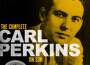 The Complete Carl Perkins On Sun專輯_Carl PerkinsThe Complete Carl Perkins On Sun最新專輯