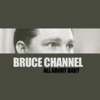 Bruce Channel最新歌曲_最熱專輯MV_圖片照片