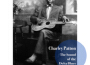 Two of a Kind: Robert Johnson & Charley Patton專輯_Charley PattonTwo of a Kind: Robert Johnson & Charley Patton最新專輯