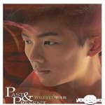 Past & Present專輯_劉浩龍Past & Present最新專輯