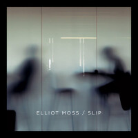 Slip專輯_Elliot MossSlip最新專輯