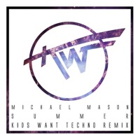 Summer (Kids Want Techno Remix)專輯_Kids Want TechnoSummer (Kids Want Techno Remix)最新專輯