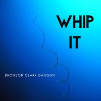 Bronson Clark Dawson歌曲歌詞大全_Bronson Clark Dawson最新歌曲歌詞