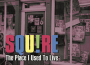 The Place I Used to Live專輯_SquireThe Place I Used to Live最新專輯