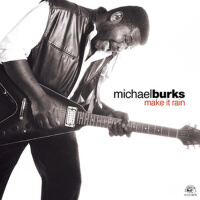 Make It Rain專輯_Michael BurksMake It Rain最新專輯