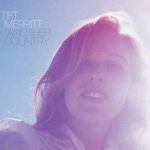 Tift Merritt最新歌曲_最熱專輯MV_圖片照片