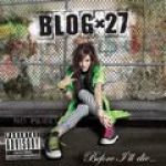 Before I ll Die專輯_Blog 27Before I ll Die最新專輯